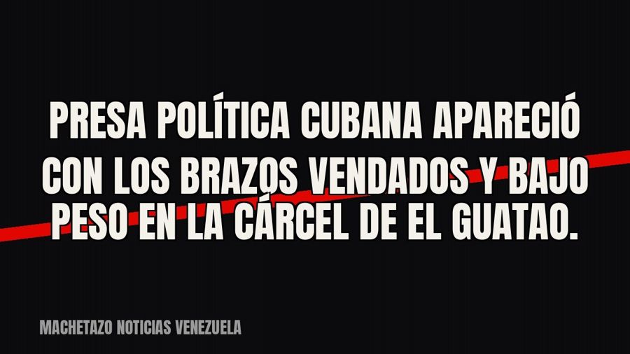 Presa política cubana apareció con los brazos vendados y bajo peso en la cárcel de El Guatao.