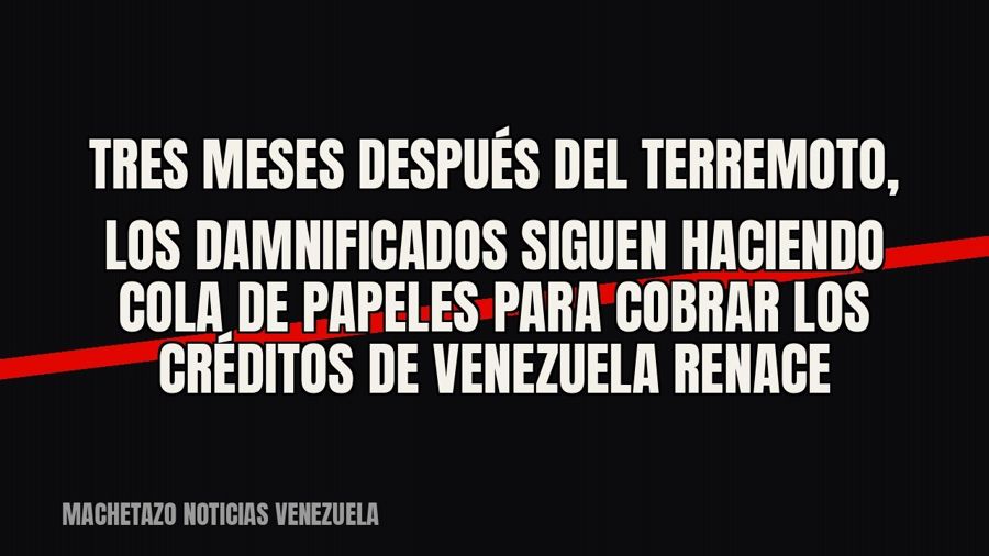 Tres meses después del terremoto, los damnificados siguen haciendo cola de papeles para cobrar los créditos…