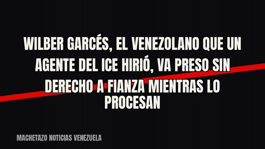 Wilber Garcés, el venezolano que un agente del ICE hirió, va preso sin derecho a fianza mientras lo procesan