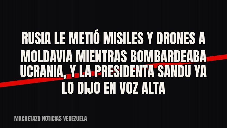 Rusia le metió misiles y drones a Moldavia mientras bombardeaba Ucrania, y la presidenta Sandu ya lo dijo en…