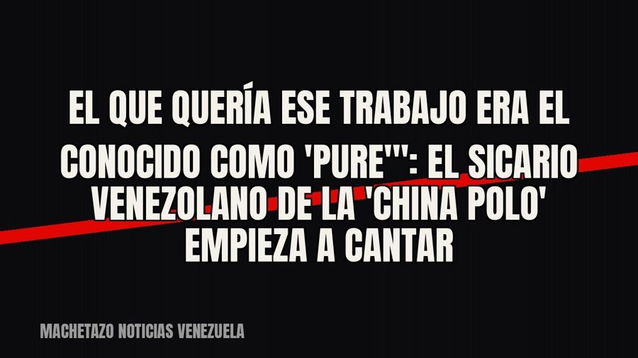 quot;El que quería ese trabajo era el conocido como 'Pure'": el sicario venezolano de la…