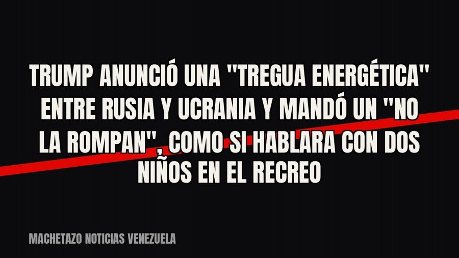 Trump anunció una "tregua energética" entre Rusia y Ucrania y mandó un "no la rompan",…